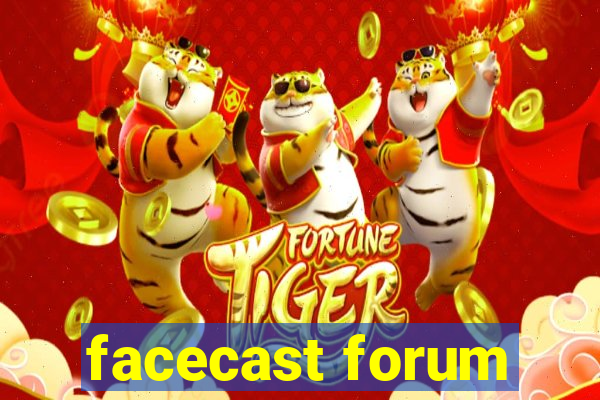 facecast forum